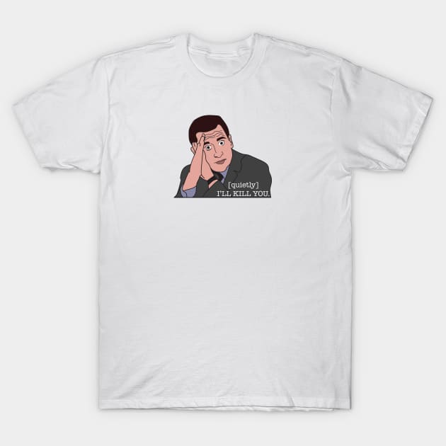 The Office - I'll Kill You T-Shirt by FoxtrotDesigns